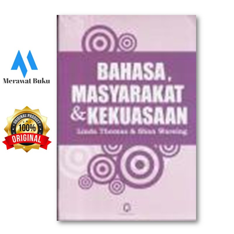 BAHASA MASYARAKAT DAN KEKUASAAN