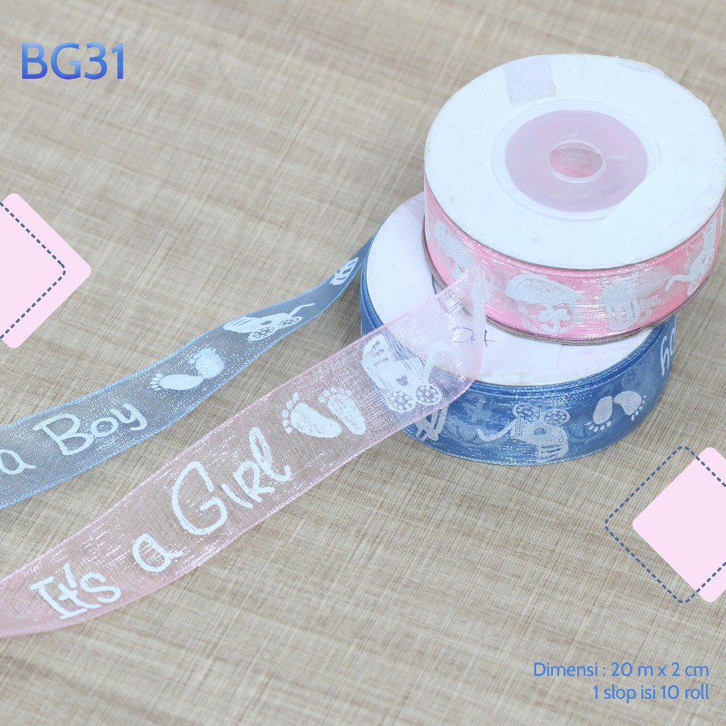 Pita Roll Baby It 's A Boy / Girl Bahan Organdi CGBG 31 SLOP - 2 Pilihan Warna