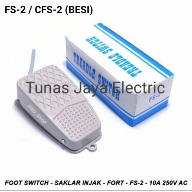 Foot Switch / Saklar Injak FS-2 10A 220V Metal FORT (PREMIUM QUALITY)