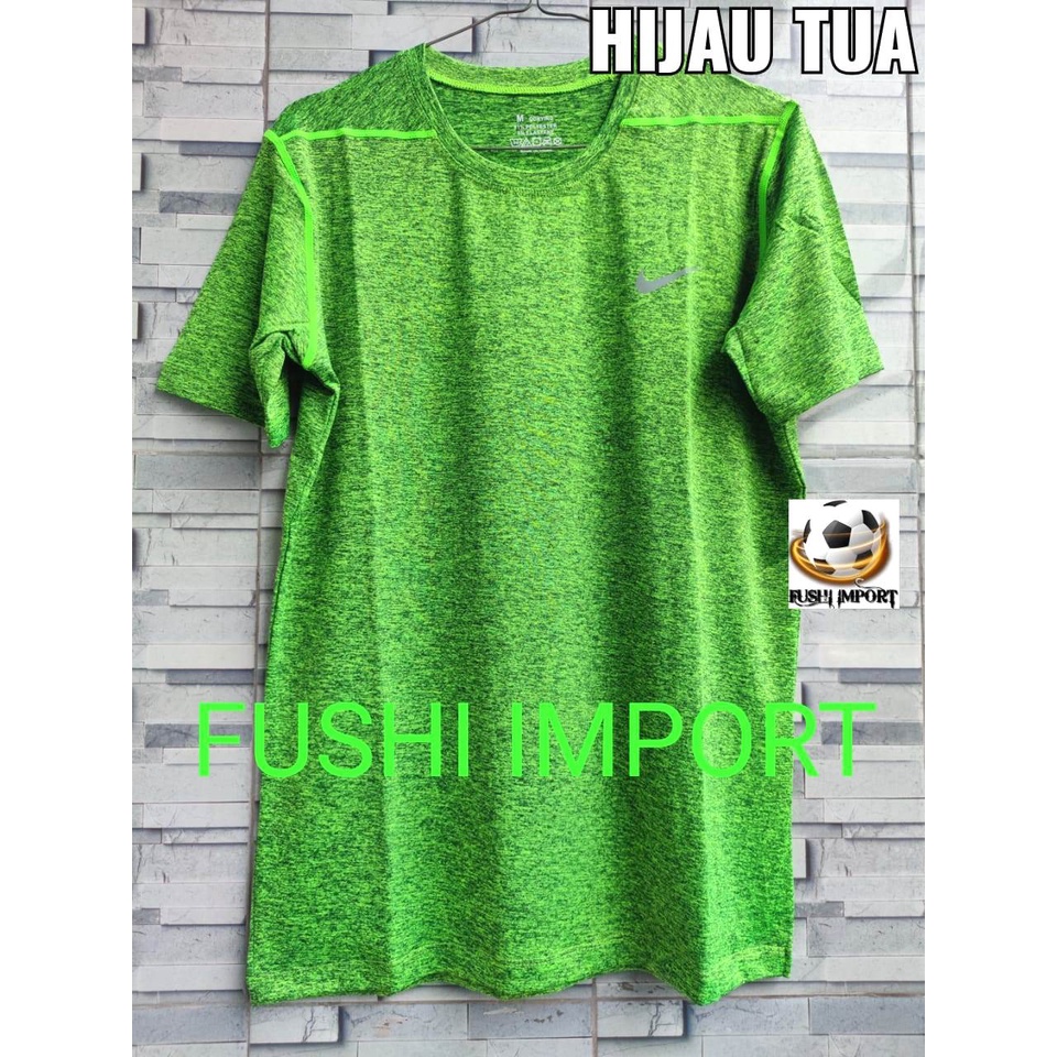 HQ 532# KAOS OLAHRAGA NYLON NIKE IMPORT / KAOS OLAHRAGA PRIA / KAOS DRY-FIT CEPAT KERING BERNAPAS