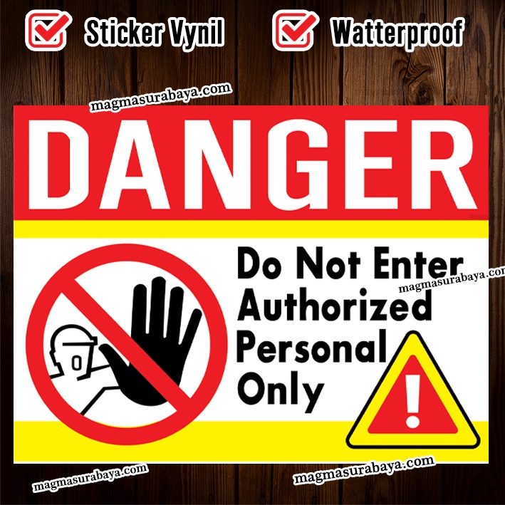 

Sticker DANGER do not enter Authorized Personal Only - stiker