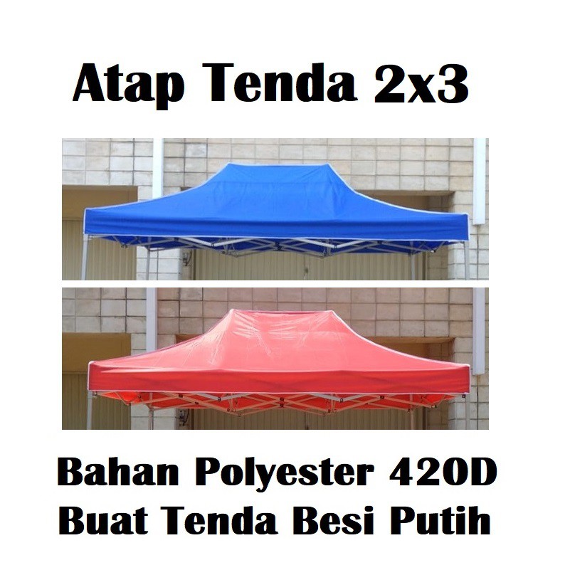 Terpal Atap Tenda Lipat 2x3 Buat Tenda Besi Putih (Tidak Termasuk Kerangka Besi Tenda)