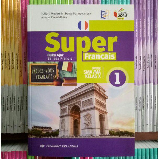 BUKU SUPER FRANCAIS BAHASA PRANCIS SMA/MA KELAS 10 REVISI K13N ERLANGGA