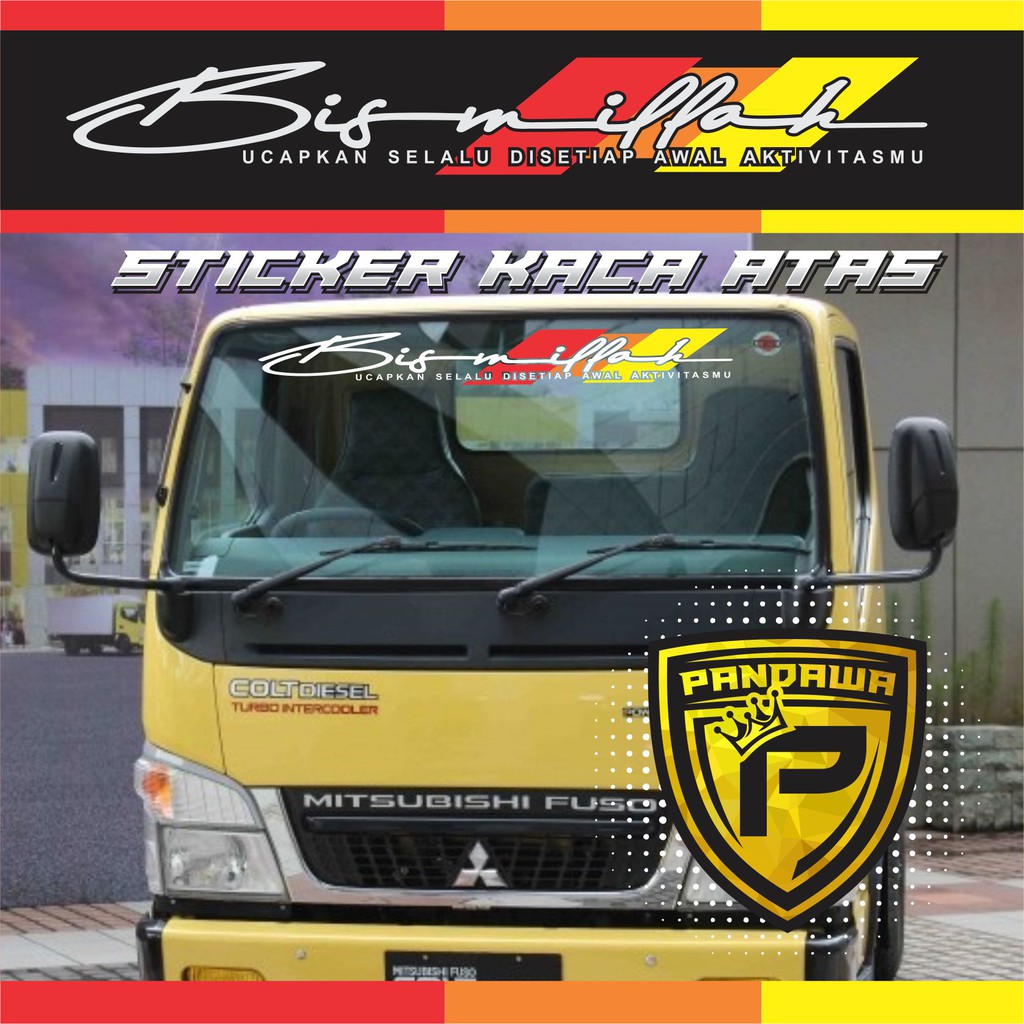 STICKER KACA STIKER KACA DEPAN MOBIL TRUCK STICKER BISSMILLAH