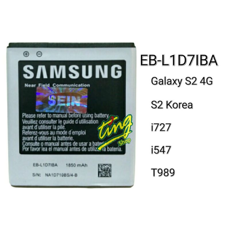 Baterai Samsung Galaxy S2 Korea 4G i727 i547 T989 EB-L1D7IBA  Original