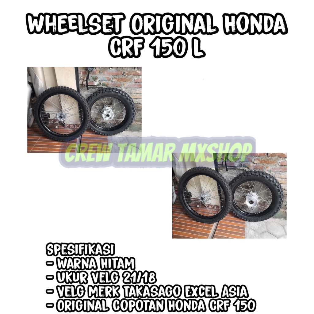 WHEELSET ORI HONDA CRF 150L RING 18/21 RODA ORIGINAL COPOTAN MOTOR CRF