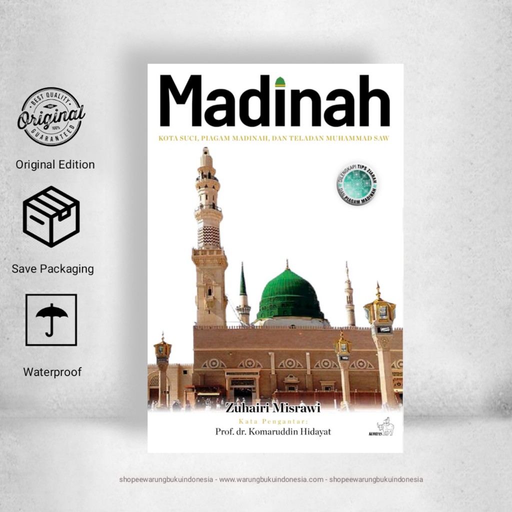 Madinah Kota Suci, Piagam Madinah, Dan Teladan Muhammad SAW - Zuhairi Misrawi