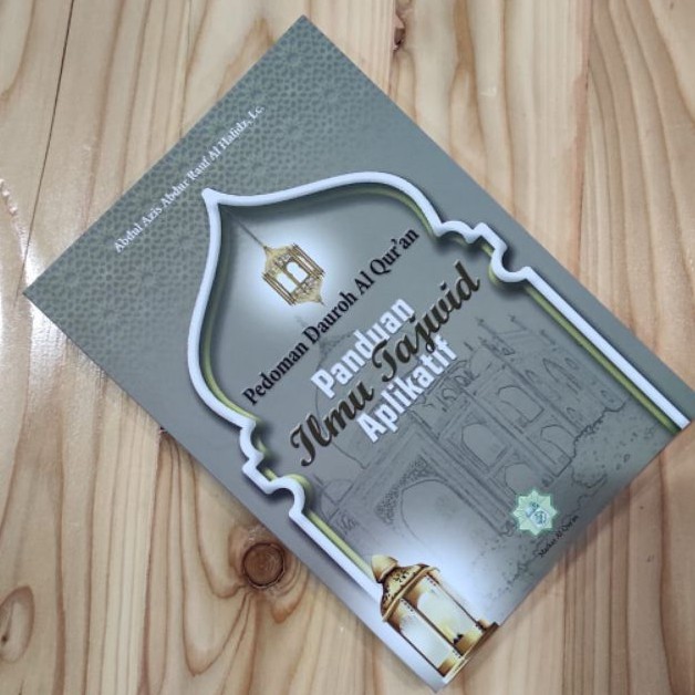 Padoman dauroh Al Qur'an Panduan ilmu tajwid Aplikatif ustadz Abdul Aziz Abdul Rouf Markaz Al Quran