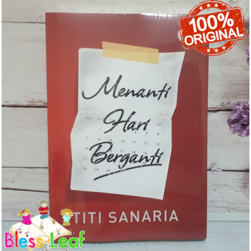 NOVEL MENANTI HARI BERGANTI OLEH TITI SANARIA