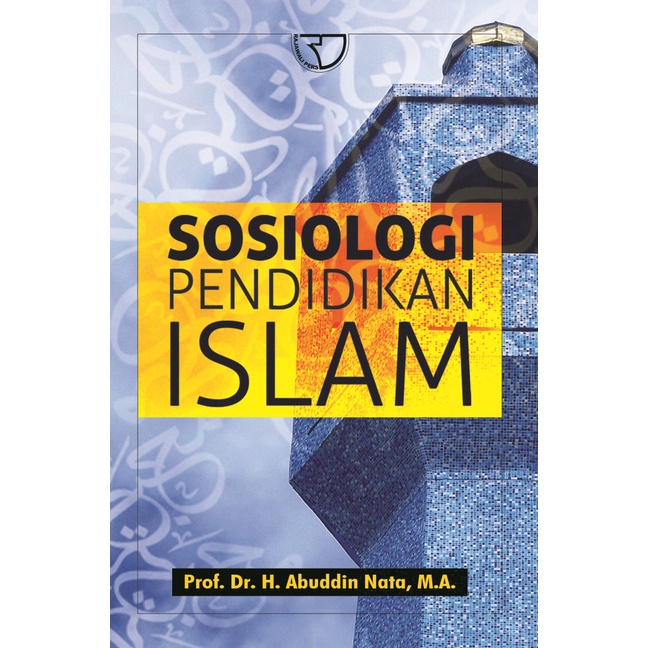 

DISKON SPESIAL BUKU SOSIOLOGI PENDIDIKAN ISLAM ABUDDIN NATA TERBARU