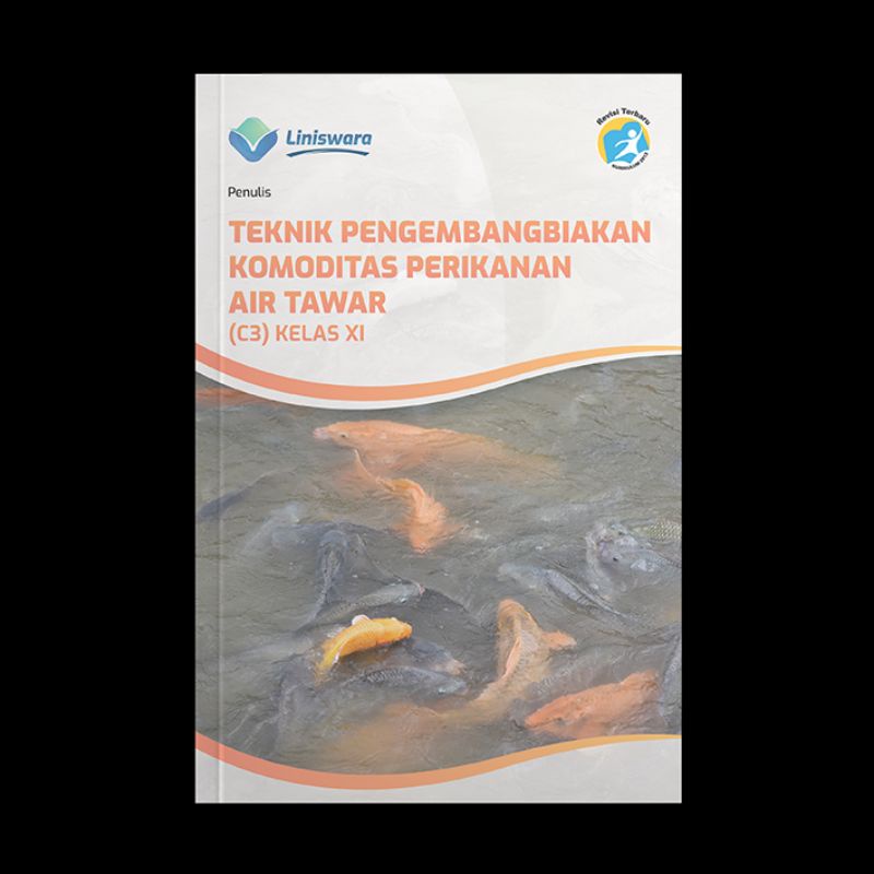 Jual Teknik Pengembangbiakan Komoditas Perikanan Air Tawar (C3) Kelas ...