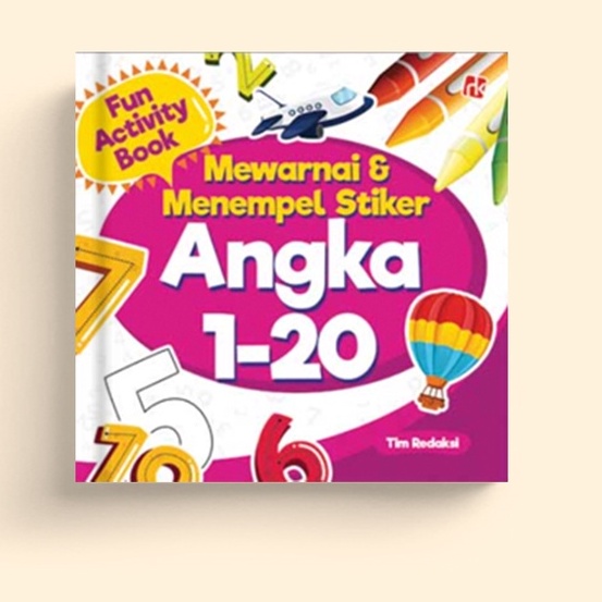 FUN ACTIVITY BOOK : MEWARNAI & MENEMPEL STIKER ANGKA 1-20