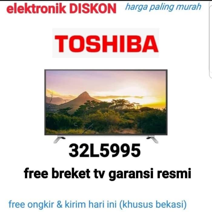 Promo Led Toshiba 32 Inch Smart TV Android TV 32L5995 Limited