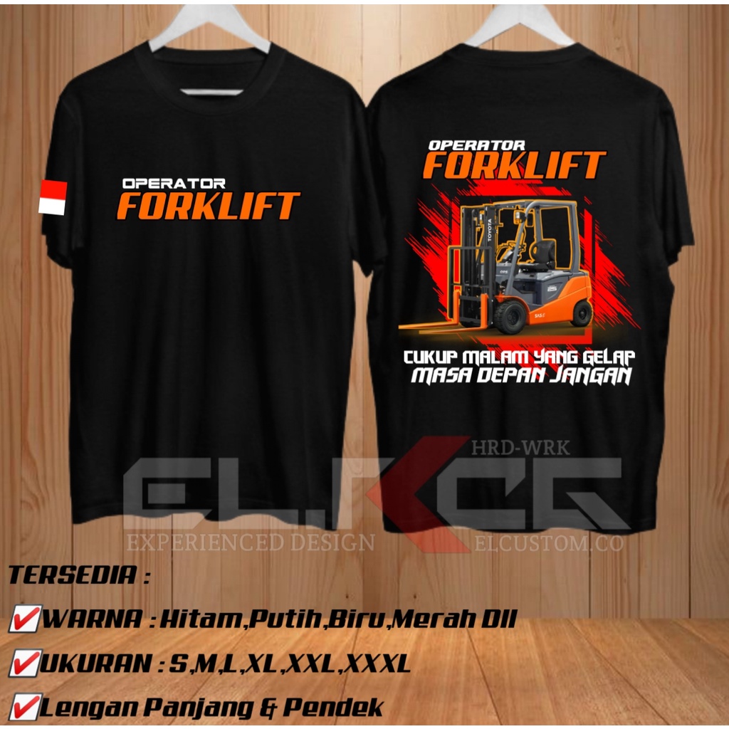 TSHIRT OPERATOR FORKLIFT BISA CUSTOM NAMA,LOGO,TULISAN SENDIRI | KAOS FORKLIFT | BAJU OPERATOR PRIA