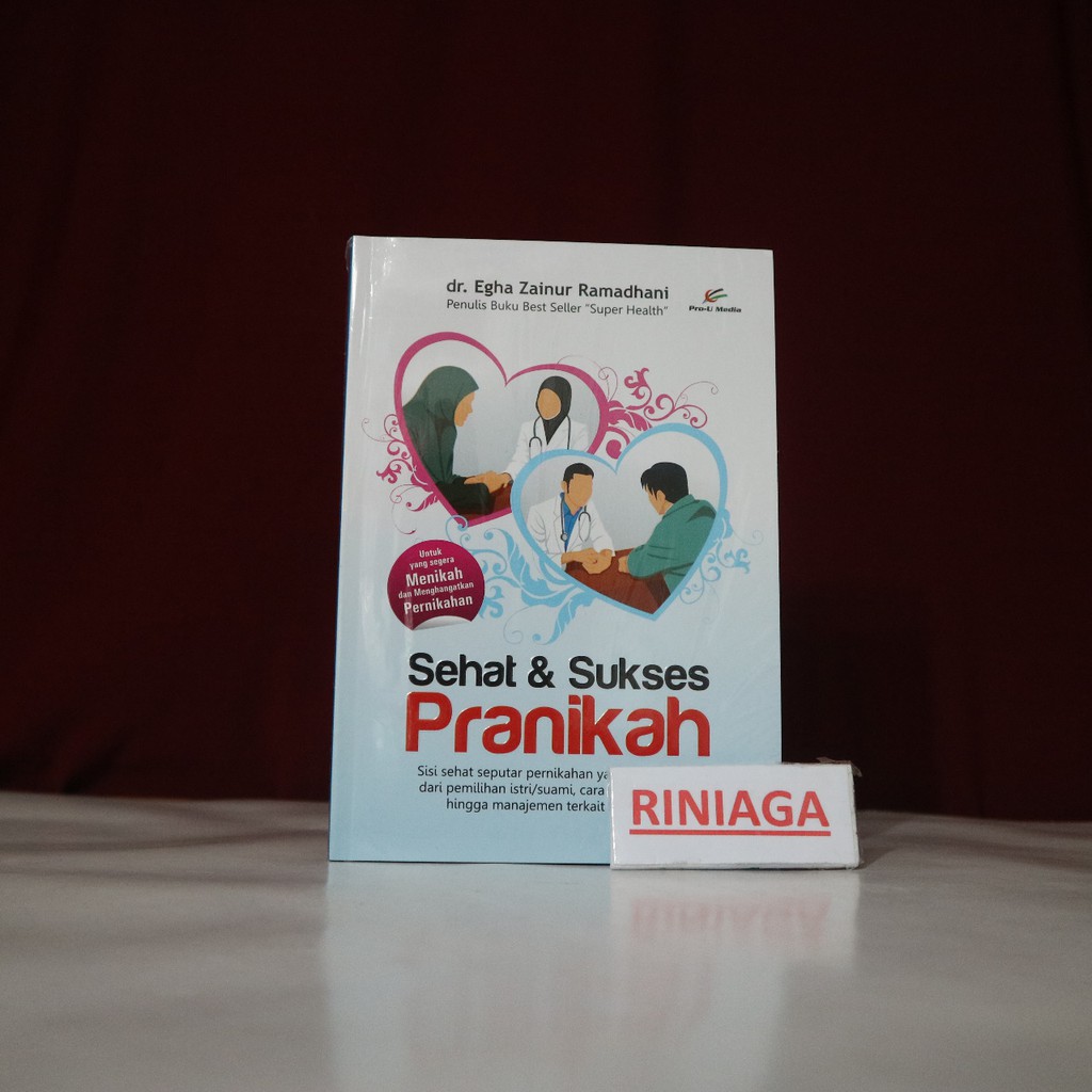 Sehat & Sukses Pranikah - Sebelum Menikah - dr. Egha Zainur Ramadhani - Pro U Media - riNiaga