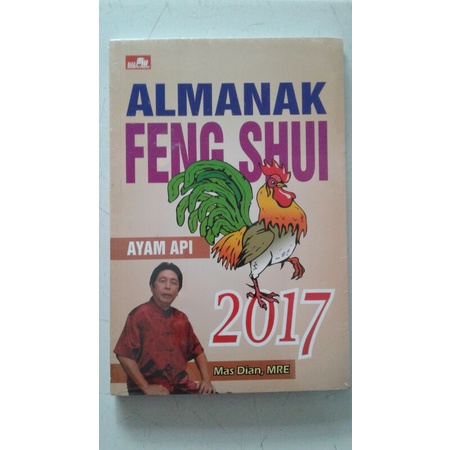 Almanak Feng Shui Ayam Api 2017 oleh Mas Dian,MRE.