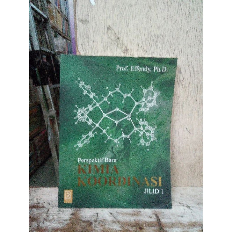 Perspektif Baru Kimia Koordinasi Jilid 1