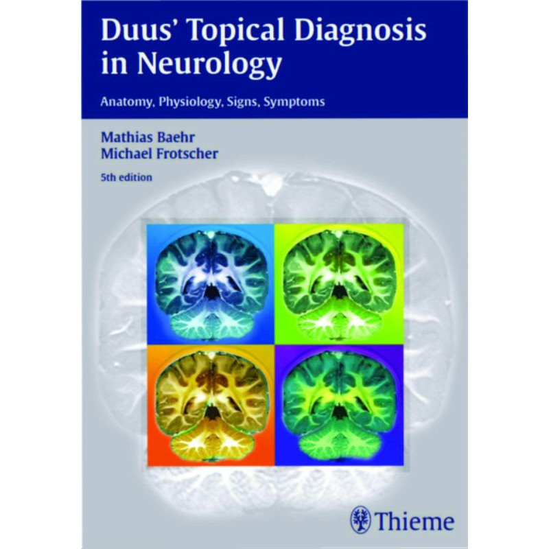 DUUS' TOPICAL DIAGNOSIS IN NEUROLOGY 5th