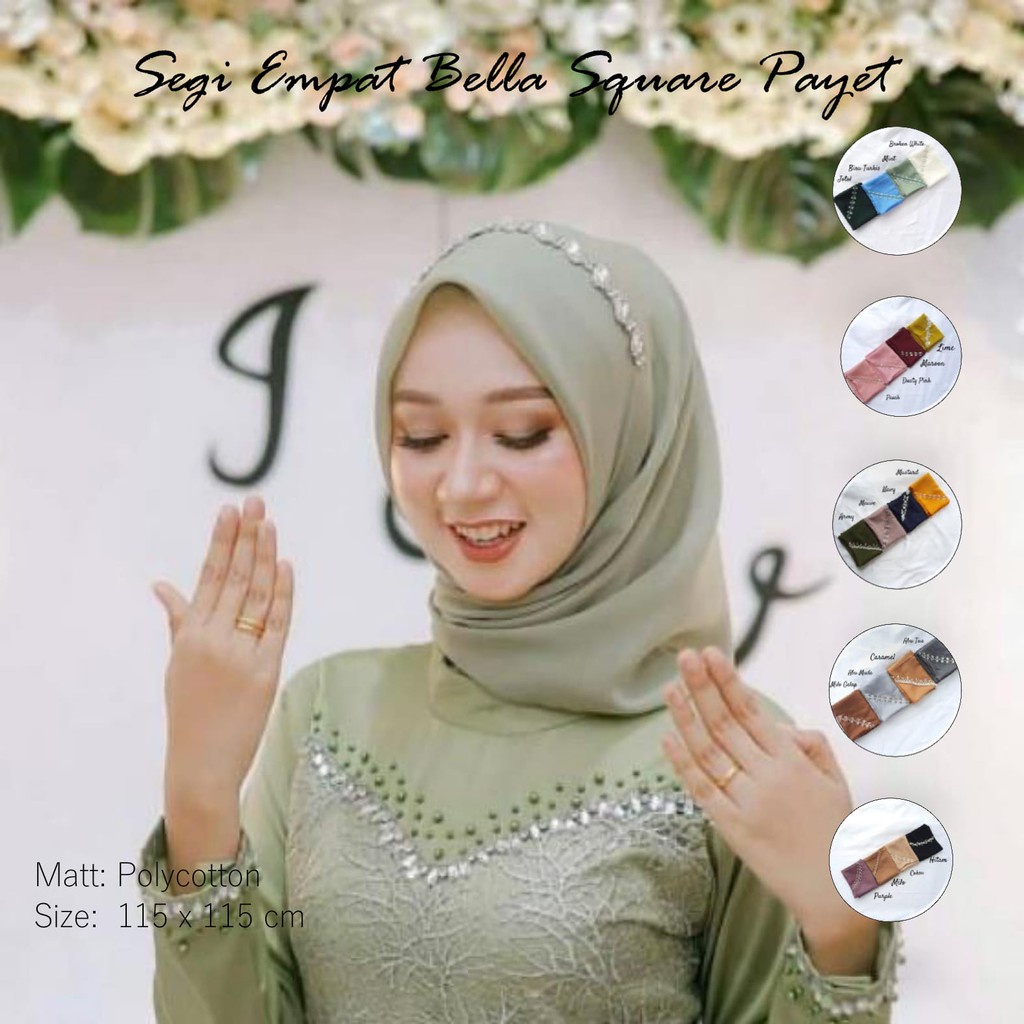 Hijab Segi Empat Bella PAYET / Jilbab Segiempat PAYET / Kerudung Segi4 Payet / Hijab Segi Empat Bella Square Polos Payet Hijab Terbaru Trend Produk Terbaik Murah Model terbaru Warna Terlengkap