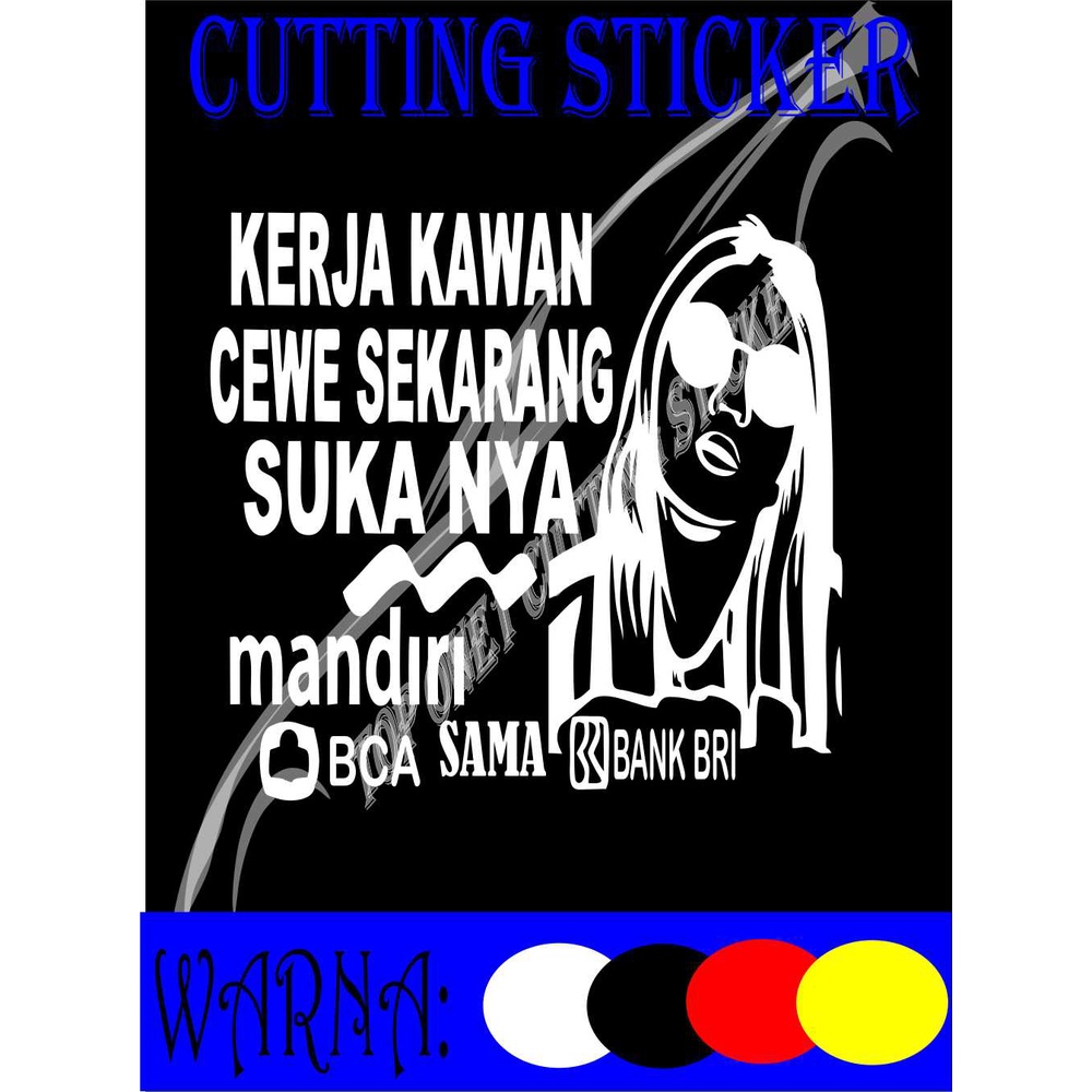 stiker kaca WANITA MANDIRI  samping stiker kata2 truk sindiran pedas stiker mbil pick up stiker kaca