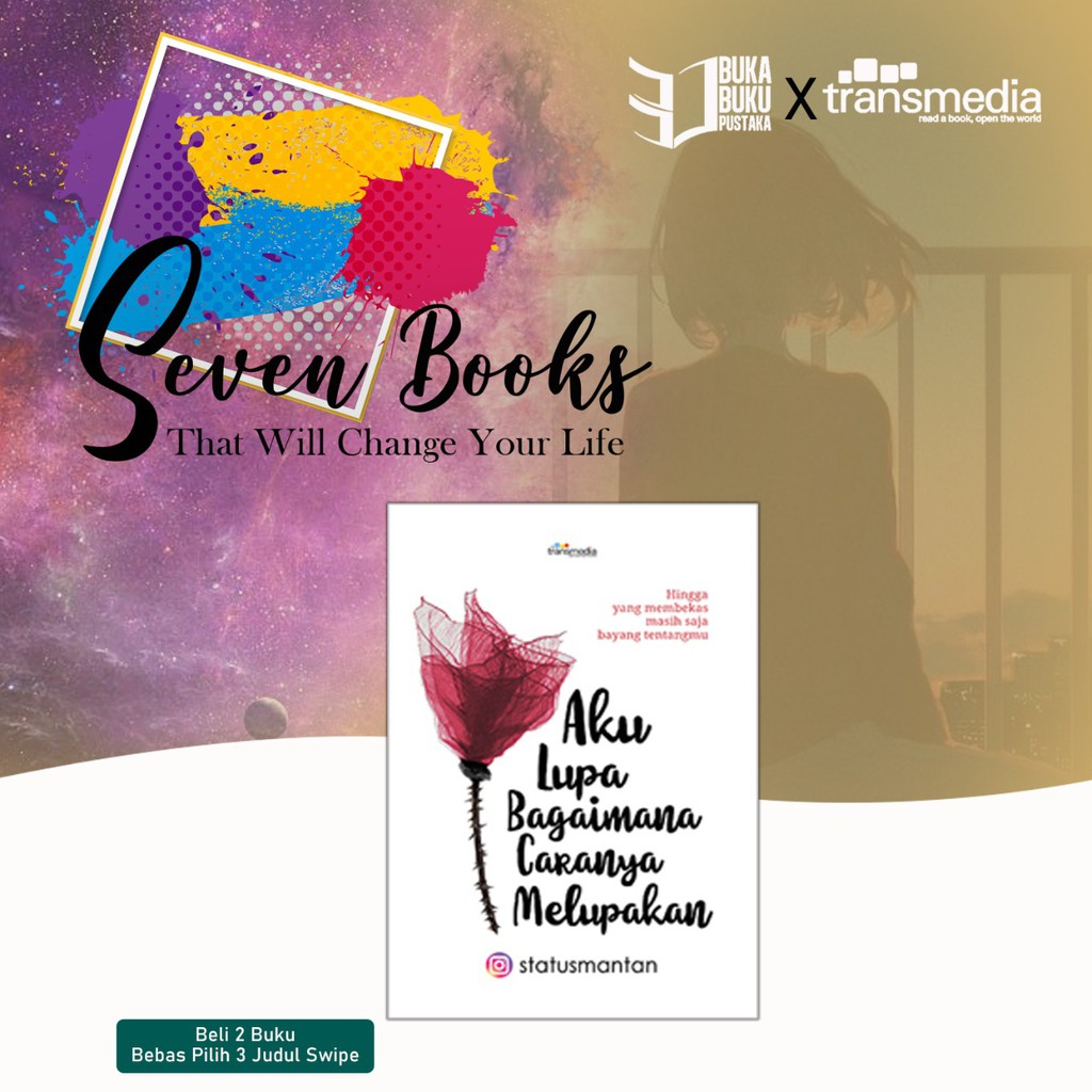 PROGRAM SEVENT BOOK THAT WILL CHANGE YOUR LIVE 25-AKU LUPA BAGAIMANA C