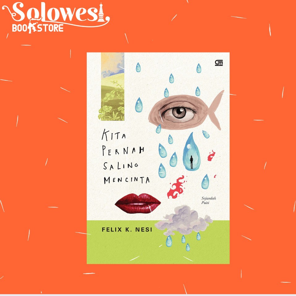 KITA PERNAH SALING MENCINTA - FELIX K. NESI