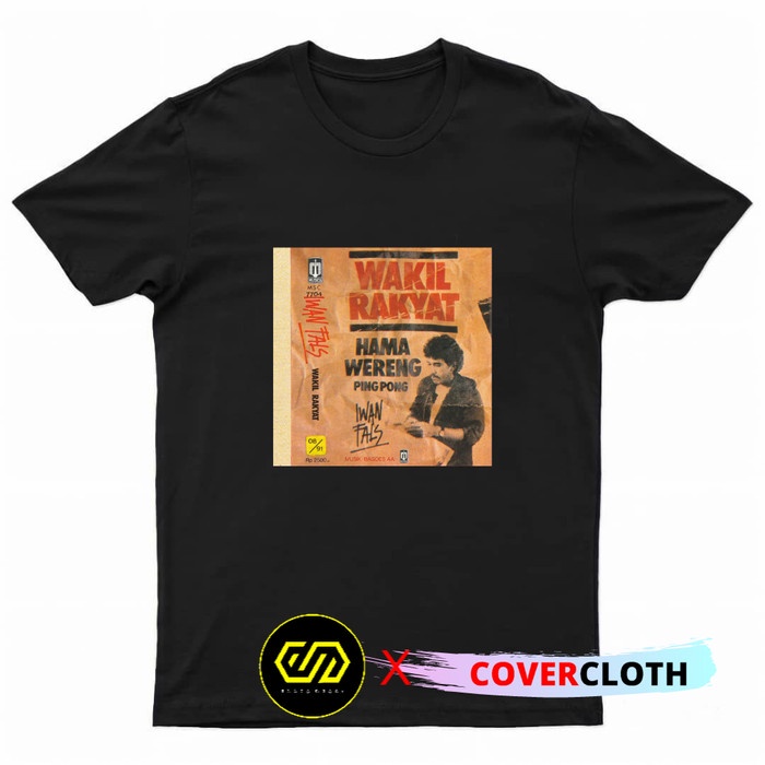 Kaos Iwan Fals Wakil Rakyat