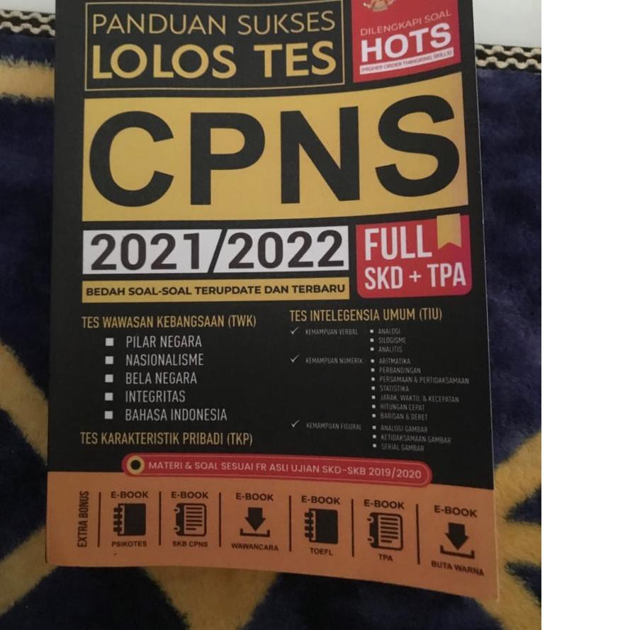 TERBARU!!! PANDUAN SUKSES LOLOS TES CPNS 2021/2022 full SKD+TPA dilengkapi soal Hots BEST  SELLER!!!