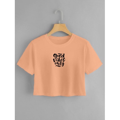 YOURSTYLE1119 - CROP GOOD VIBES ONLY ALL SIZE KEKINIAN KAOS CROP TOP