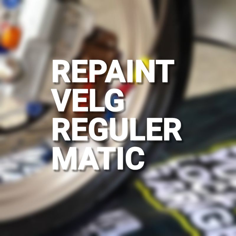 Repaint Velg Reguler Matic