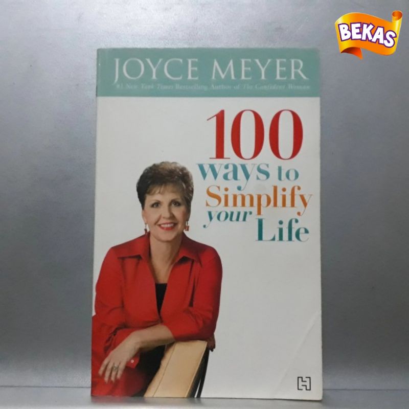 Buku impor 100 WAYS TO SIMPLIFY YOUR LIFE - Joyce Meyer