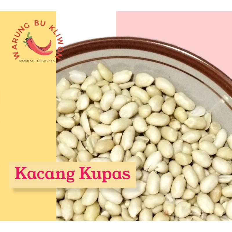 

Kacang Kupas / Kacang Plecet / Kacang Tanah / Kacang Enak
