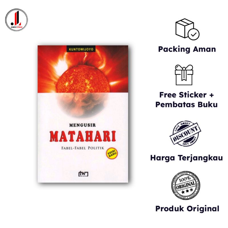 Mengusir Matahari : Fabel-Fabel Politik Edisi Revisi - Kuntowijoyo