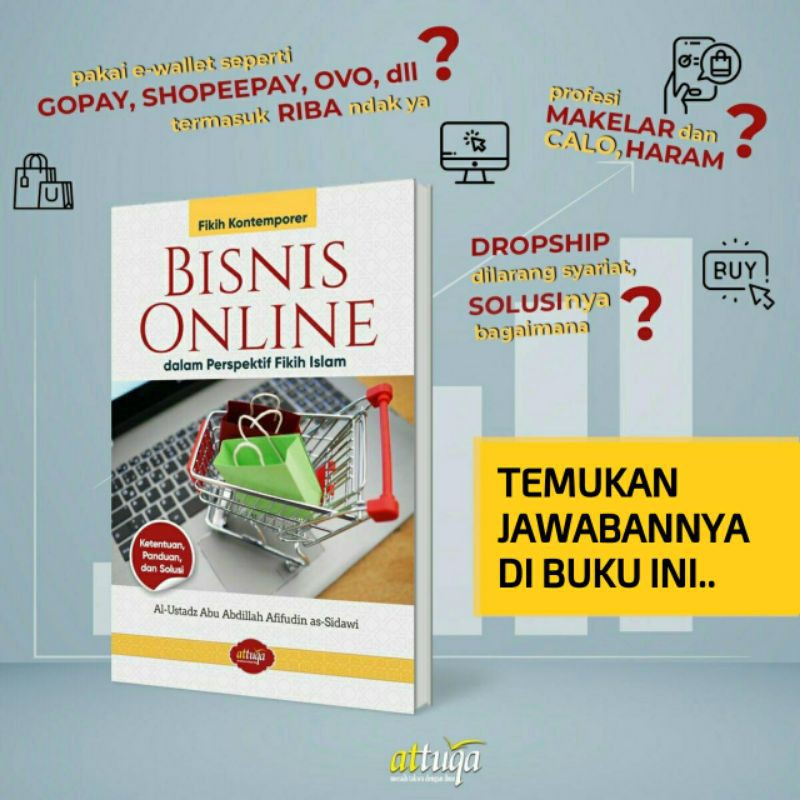 Buku BISNIS ONLINE DALAM PERSPEKTIF FIKIH ISLAM - PANDUAN BISNIS ONLINE - FIKIH BISNIS ONLINE - HUKUM BISNIS ONLINE - PANDUAN JUAL BELI ONLINE - FIKIH KONTEMPORER - FIKIH JUAL BELI ONLINE - HUKUM JUAL BELI ONLINE - JUAL BELI HALAL - FIQIH