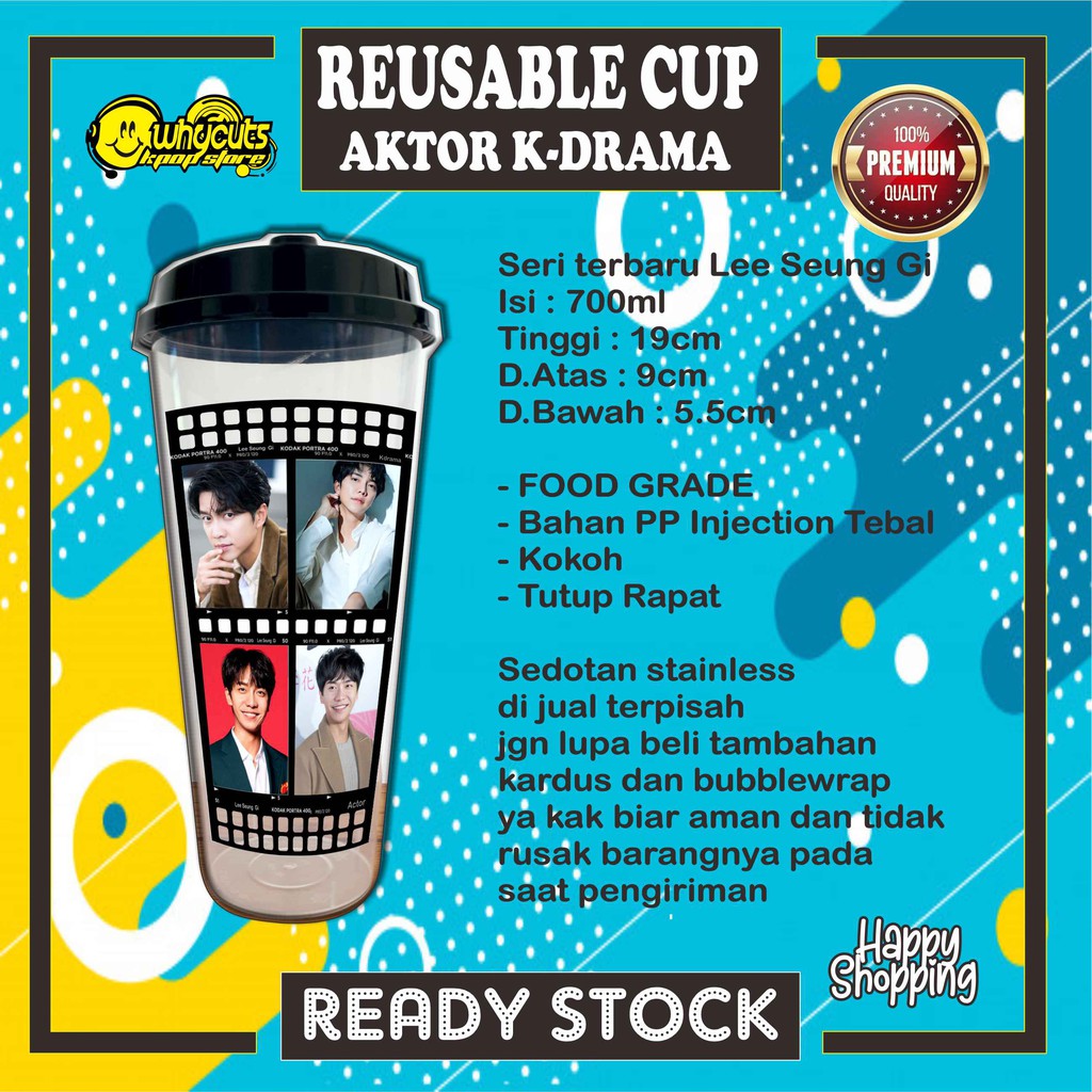 [WAJIB Beli Bubble]Reusable Cup edisi ACTOR KDRAMA LEE MIN HO,LE SEUNG GI,PARK BO GUM,SONG JOONG KI