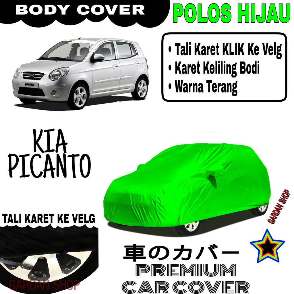 Sarung Mobil KIA PICANTO Polos HIJAU Body Cover Penutup Body Picanto PREMIUM Hijau