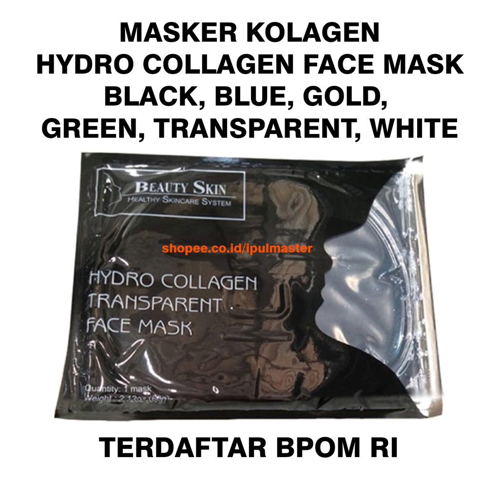 Beauty Skin Masker Wajah Kolagen Collagen Face Mask White Blue Green Black Transparent Gold BPOM