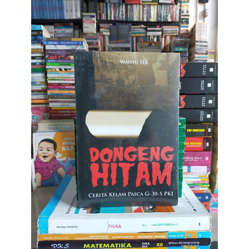 Buku Original - DONGENG HITAM Cerita Kelam Pasca G - 30 - S - PKI