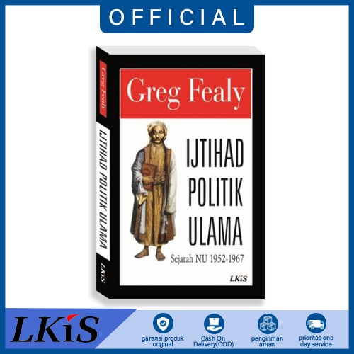 Buku Ijtihad Politik Ulama ; Sejarah NU 1952-1967 LKiS