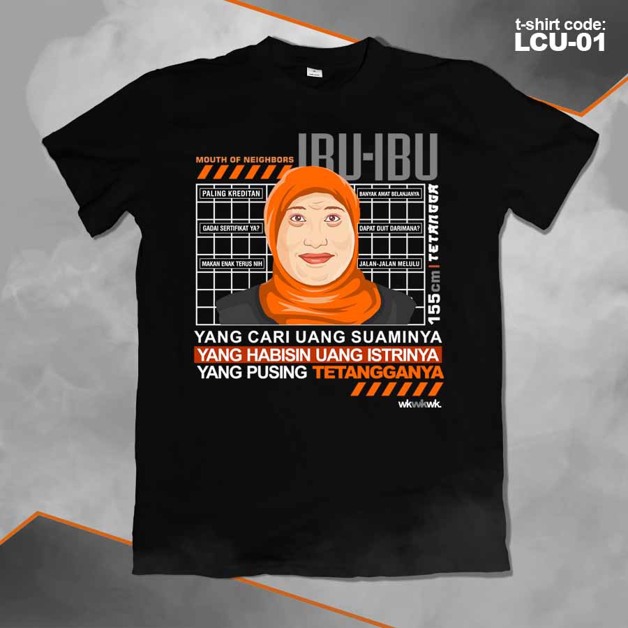 KAOS LUCU 01 - Ibu Ibu Tetangga