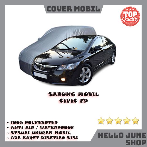 Cover Mobil Civic FD / Sarung Mobil Civic FD Anti Air / Cover Mobil Anti Air Khusus Civic FD