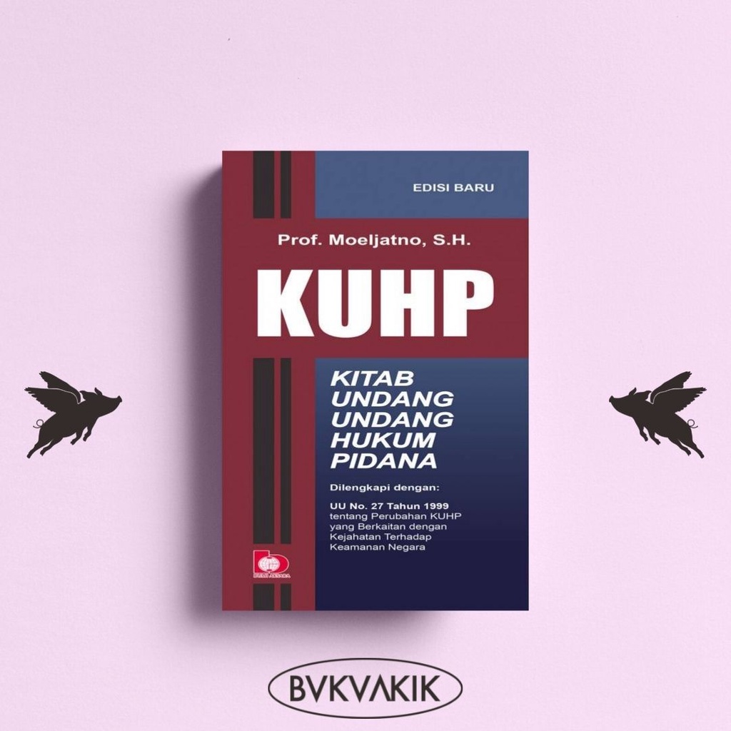 KUHP (Kitab Undang-Undang Hukum Pidana)