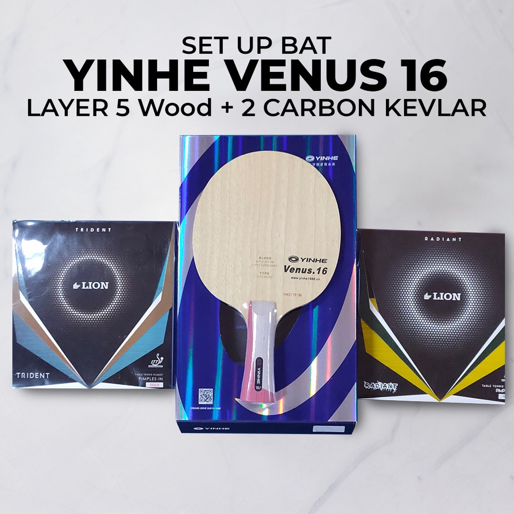 Setup Tenis Meja Yinhe Venus V16 Carbon Lion Trident Lion Radiant