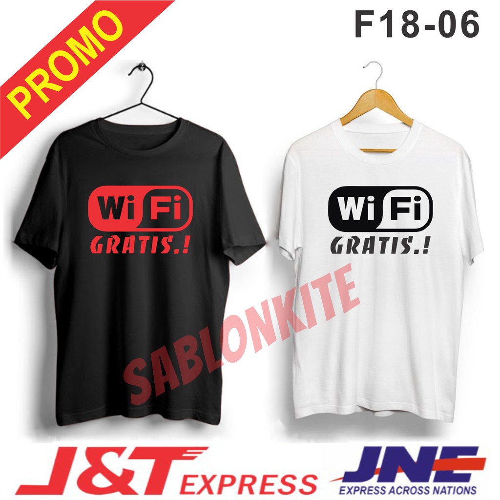 MURAH!!! KAOS WIFI GRATIS F18-06 BAHAN COMBED 30S