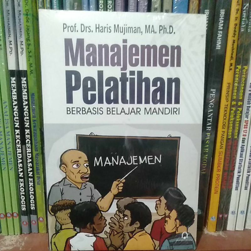 Jual Manajemen Pelatihan Berbasis Belajar Mandiri - Prof. Dr. Haris ...