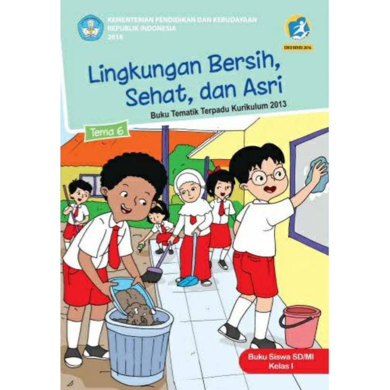 Buku Pelajaran SD / MI Tematik Kelas 1 Tema 1, 2, 3, 4, 5, 6, 7, 8 dan Agama Islam-Kelas 1 Tema 6