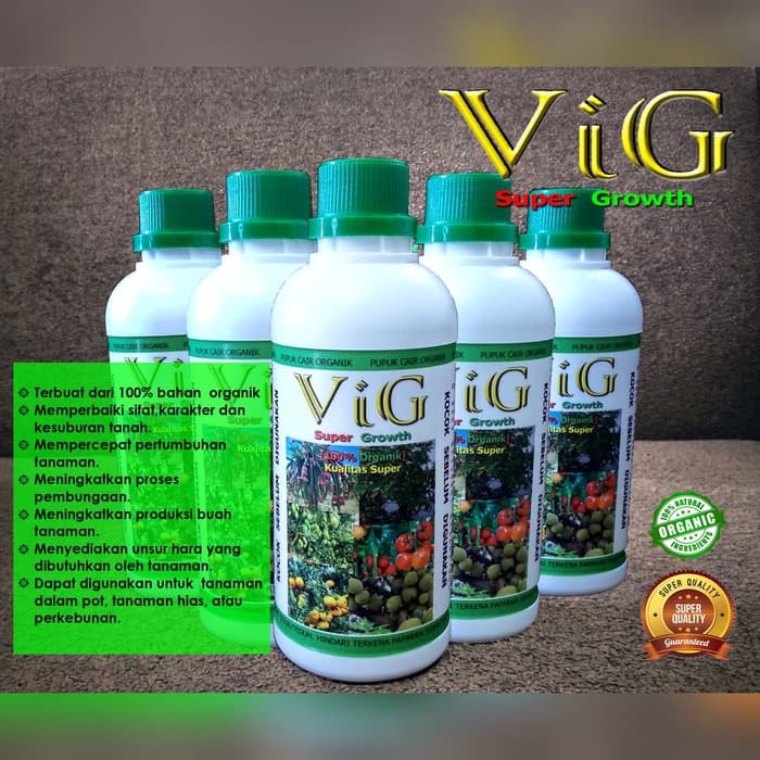 Pupuk Organik VIG Super Growth Kualitas Super Terlaris