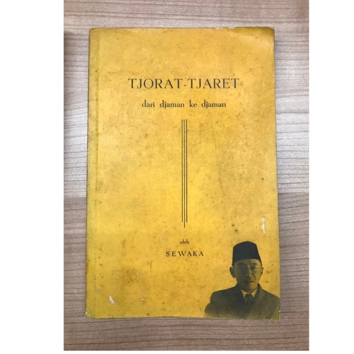 Tjorat-Tjaret dari djaman ke djamana - Sewaka Terbitan 1955