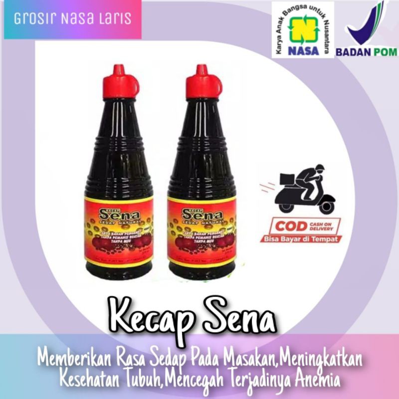 

KECAP SENA NASA KECAP SEHAT KECAP ENAK