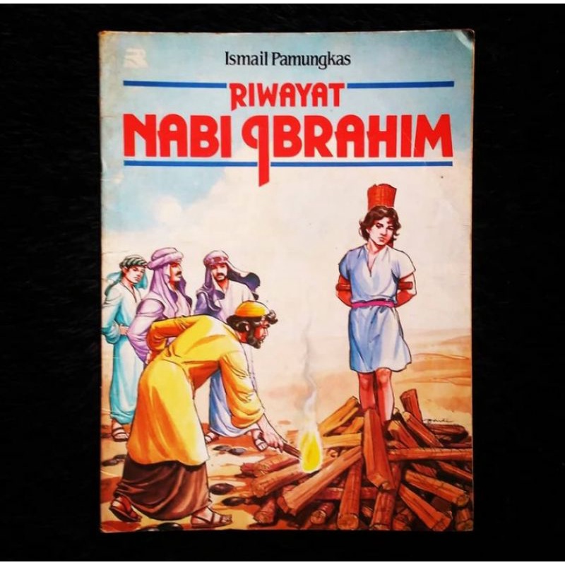 RIWAYAT NABI IBRAHIM Karya Ismail Pamungkas